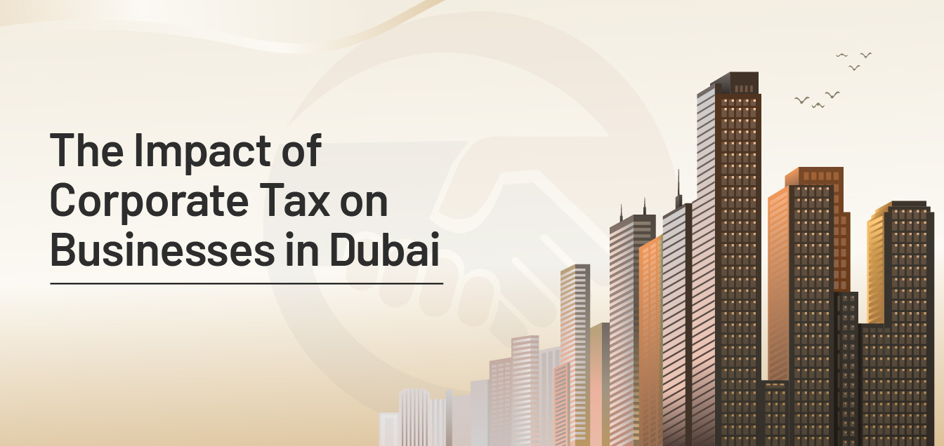 the-impact-of-corporate-tax-on-businesses-in-dubai